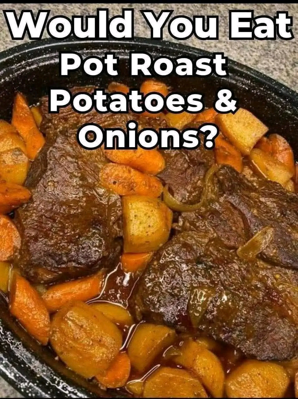 Pot Roast with Potatoes & Onions